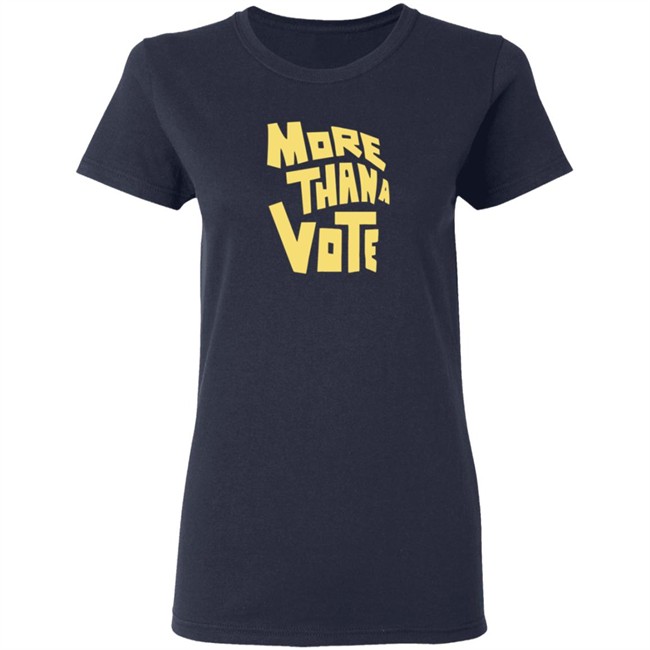 More Thana Vote T Shirt More Thana Vote T Shirt