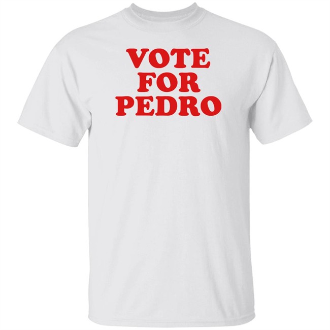 Vote For Pedro Shirt Napoleon’s Vote For Pedro White T Shirts