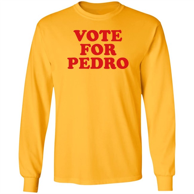 Vote For Pedro Shirt Napoleon’s Vote For Pedro White T Shirts Vote For Pedro Shirt Napoleon’s Vote For Pedro White T Shirts