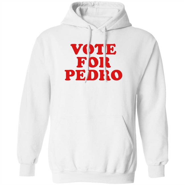 Vote For Pedro Shirt Napoleon’s Vote For Pedro White T Shirts Vote For Pedro Shirt Napoleon’s Vote For Pedro White T Shirts