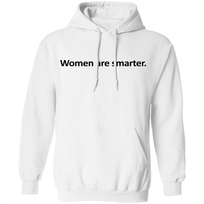 Women Are Smarter Shirt Women Are Smarter Shirt