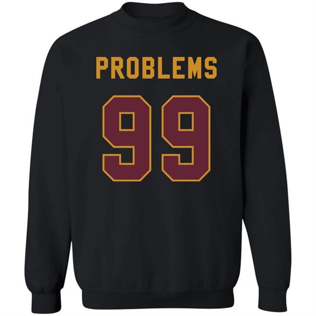 99 Problems T Shirt Chase Young T-Shirt: 99 Problems coming to the NFC East 99 Problems T Shirt Chase Young T-Shirt: 99 Problems coming to the NFC East