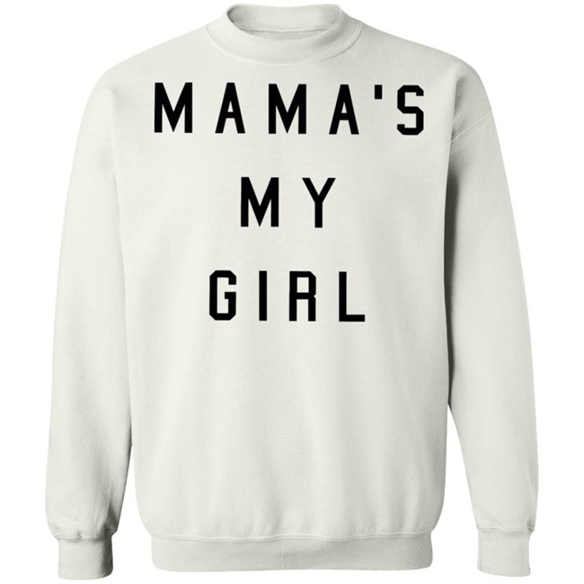 Mamas My Girl T Shirt Kide Mamas My Girl White Tee Shirts Mamas My Girl T Shirt Kide Mamas My Girl White Tee Shirts