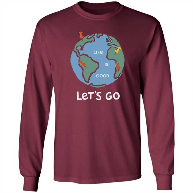 Adventure Globe Life Is Good Shirt Life Is Good T Shirts Adventure Globe Shirt Adventure Globe Life Is Good Shirt Life Is Good T Shirts Adventure Globe Shirt