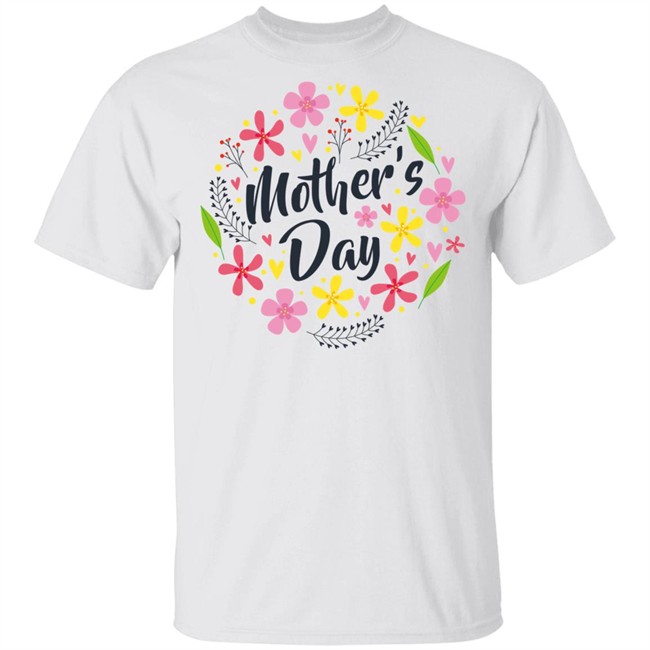 Mothers Day Shirt White Mothers Day Flower T Shirts