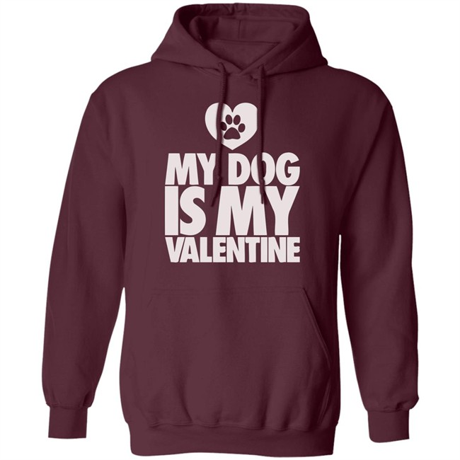 My Dog Is My Valentine T Shirt My Dog Is My Valentine T Shirt