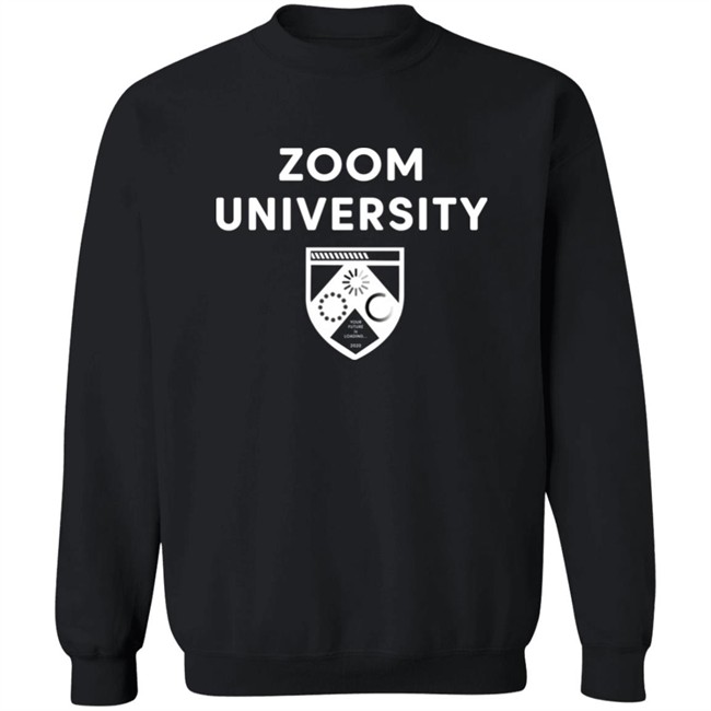 Zoom University Shirt Zoom University Shirt