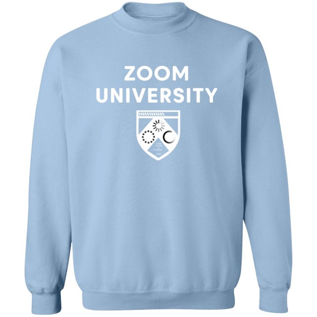 Zoom University Shirt Zoom University Shirt