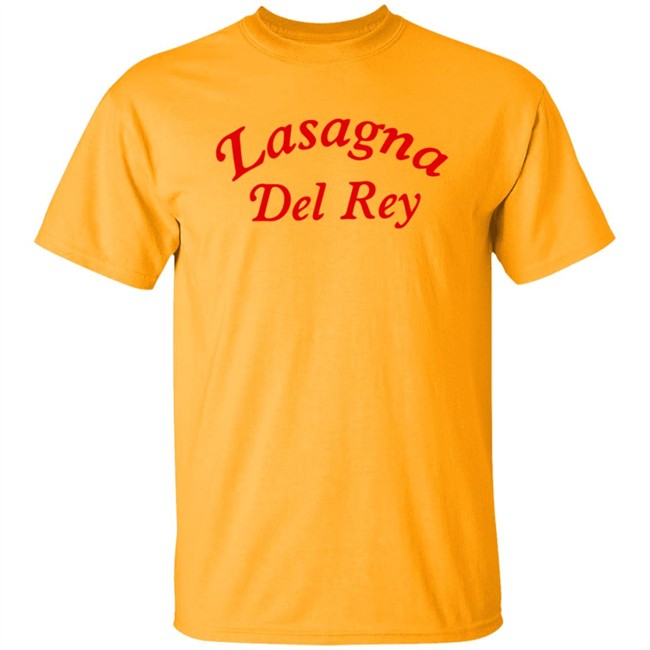 Lasagna Del Rey Shirt Lasagna Del Rey Shirt