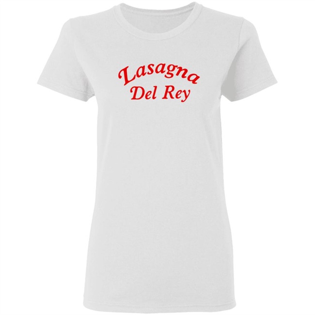 Lasagna Del Rey Shirt Lasagna Del Rey Shirt
