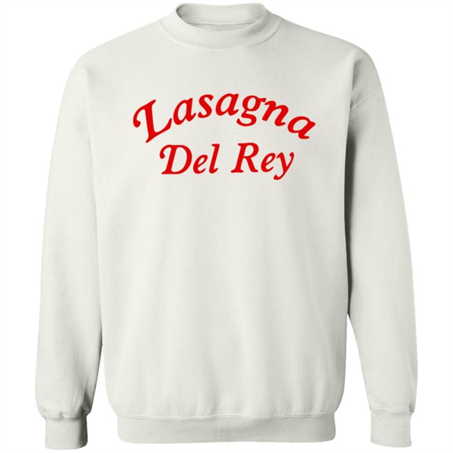 Lasagna Del Rey Shirt Lasagna Del Rey Shirt