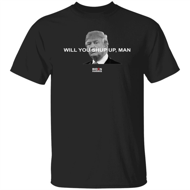 Will You Just Shut Up Shirt You Just Shut Up Hoodie