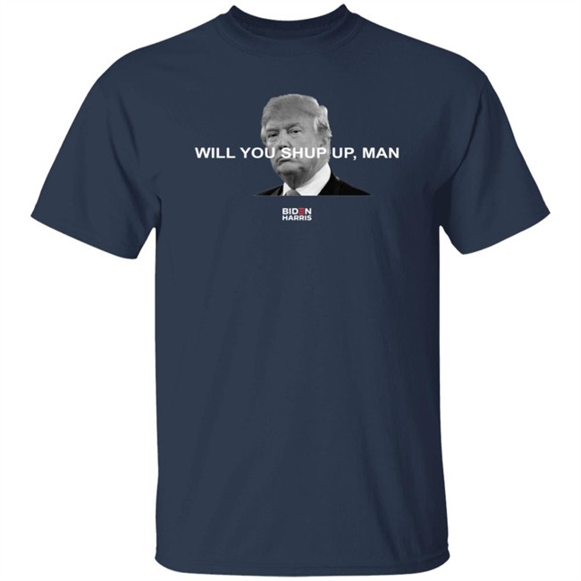Will You Just Shut Up Shirt You Just Shut Up Hoodie Will You Just Shut Up Shirt You Just Shut Up Hoodie