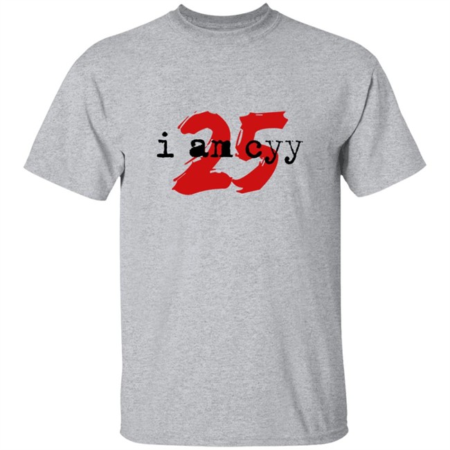 WCYY I Am Cyy 25 T Shirt WCYY I Am Cyy 25 T Shirt