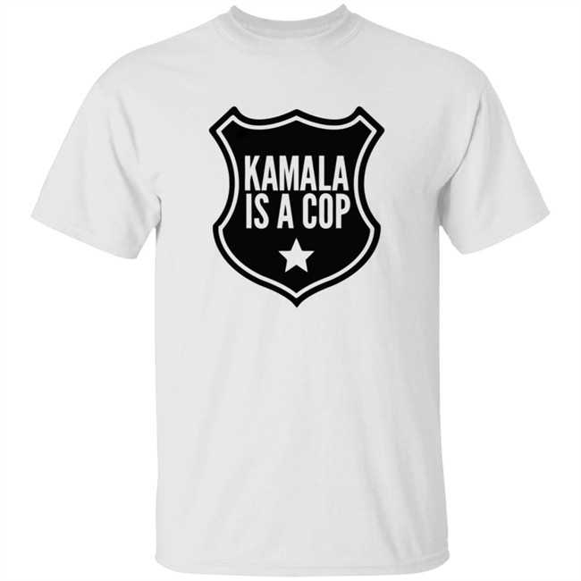 Kamala Harris 2020 T Shirt Store Kamala Is A Cop T Shirt