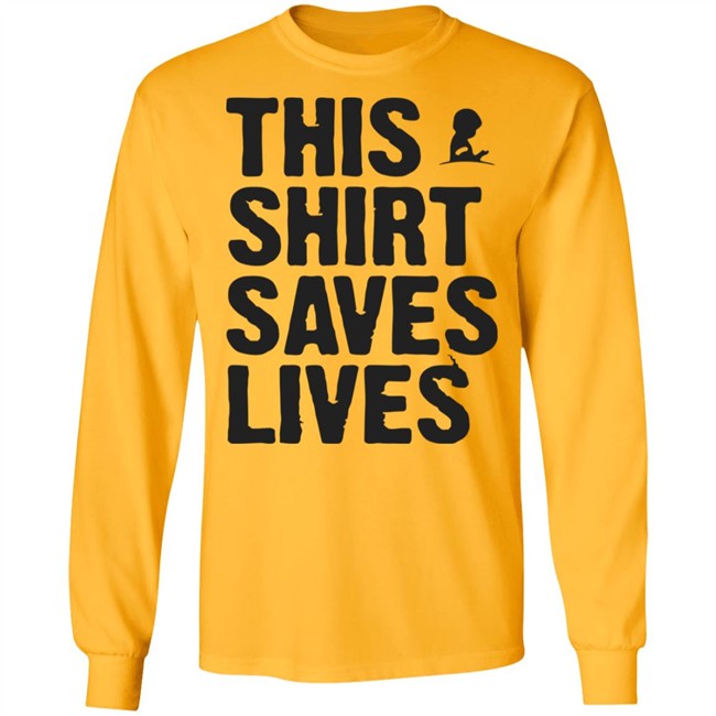 This Shirt Saves Lives T Shirt This Shirt Saves Lives T Shirt