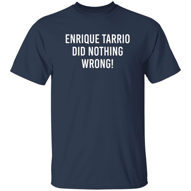 Enrique Tarrio Did Nothing Wrong Shirt Washington DC Enrique Tarrio Did Nothing Wrong Shirt Enrique Tarrio Did Nothing Wrong Shirt Washington DC Enrique Tarrio Did Nothing Wrong Shirt