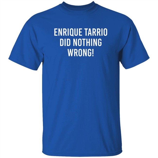 Enrique Tarrio Did Nothing Wrong Shirt Washington DC Enrique Tarrio Did Nothing Wrong Shirt Enrique Tarrio Did Nothing Wrong Shirt Washington DC Enrique Tarrio Did Nothing Wrong Shirt