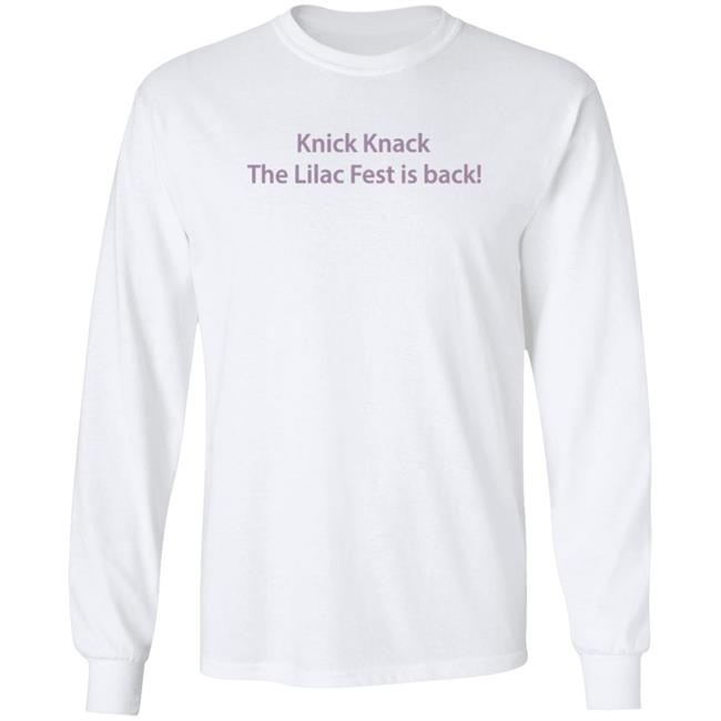 Knick Knack The Lilac Fest Is Back Long Sleeve T Shirt