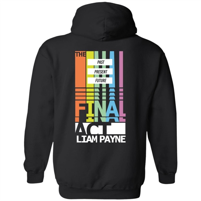 Limited Edition Act 4 Merch Liam Payne Merch The Final Act Hoodie Limited Edition Act 4 Merch Liam Payne Merch The Final Act Hoodie