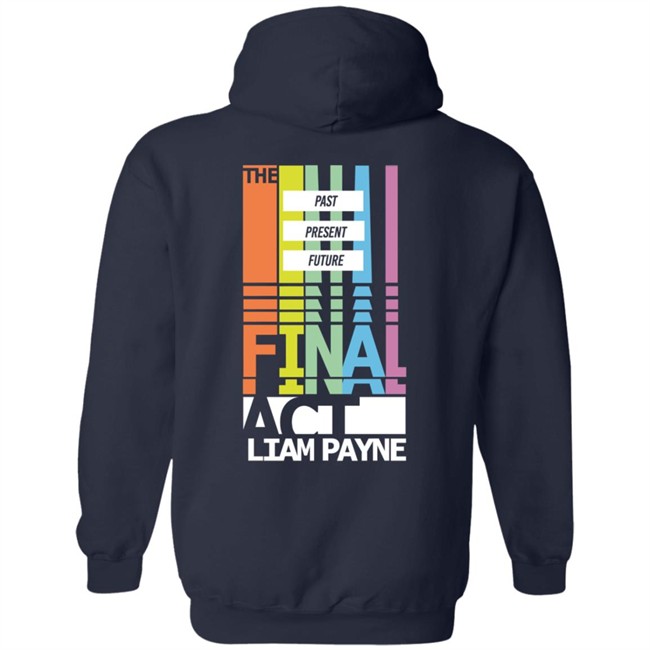 Limited Edition Act 4 Merch Liam Payne Merch The Final Act Hoodie Limited Edition Act 4 Merch Liam Payne Merch The Final Act Hoodie