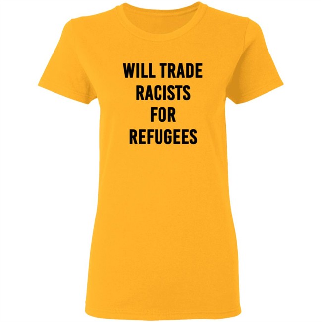 Cori Bush Will Trade Racists For Refugees New Shirt Cori Bush Will Trade Racists For Refugees New Shirt