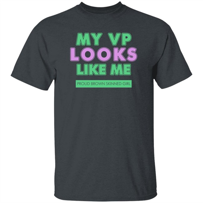 Corey Collington My Vp Looks Like Me Proud Brown Skinned Girl Shirt Corey Collington My Vp Looks Like Me Proud Brown Skinned Girl Shirt