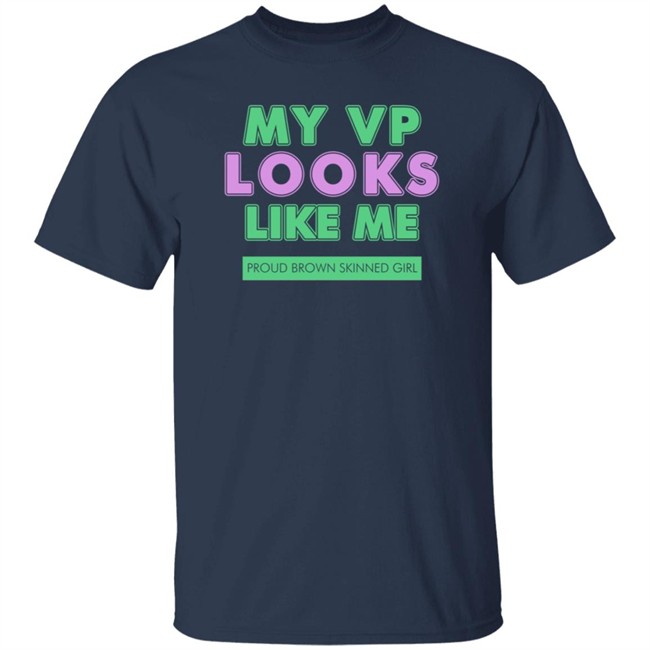 Corey Collington My Vp Looks Like Me Proud Brown Skinned Girl Shirt Corey Collington My Vp Looks Like Me Proud Brown Skinned Girl Shirt