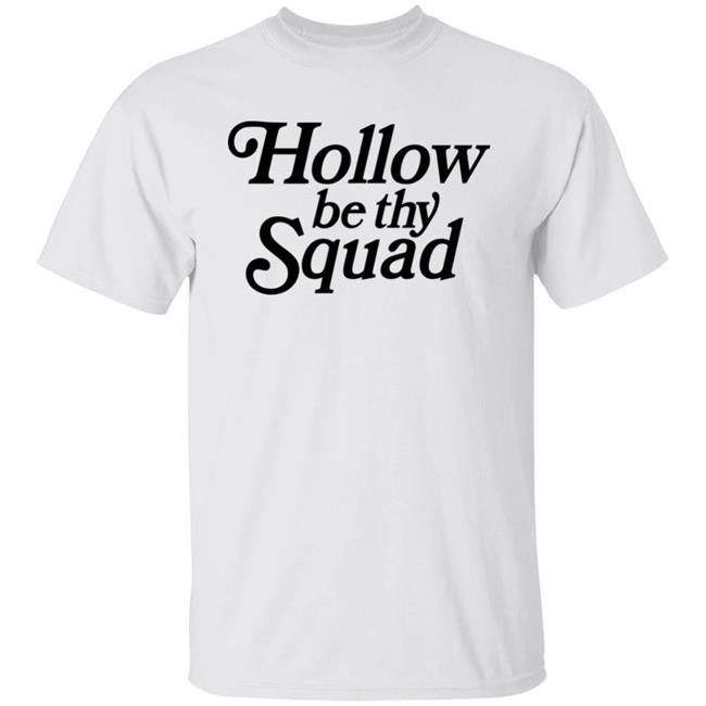 Joxavier Wulf Merch Hollow Be Thy Squad Shirt Puff Official Squad Shirt