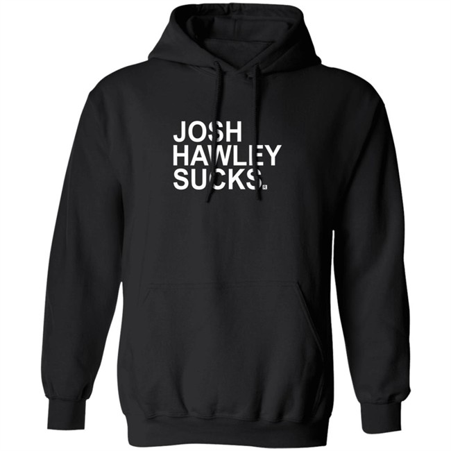 Josh Hawley Sucks Shirt Josh Hawley Sucks Shirt