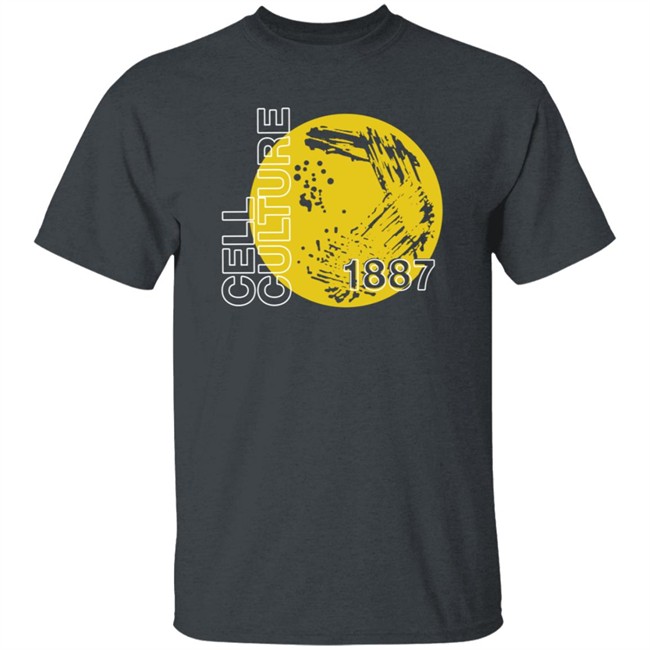 Lab Shenanigans Cell Culture T Shirt Lab Shenanigans Cell Culture T Shirt