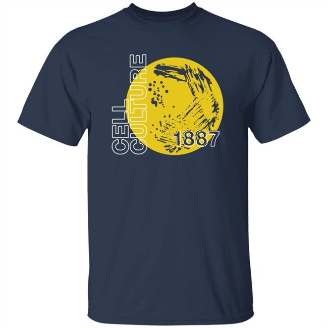 Lab Shenanigans Cell Culture T Shirt Lab Shenanigans Cell Culture T Shirt
