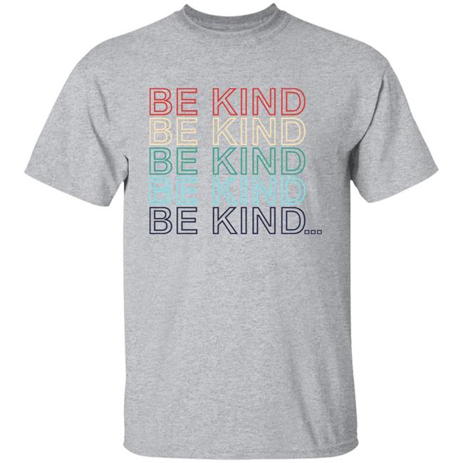 Be Kind Like Josh Shirt