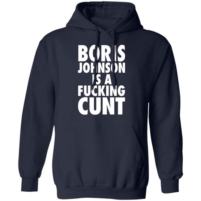 Boris Johnson Is A Fucking Cunt Shirt Steve Bray Viva La Revolutio Snb19692 Boris Johnson Is A Fucking Cunt Shirt Steve Bray Viva La Revolutio Snb19692