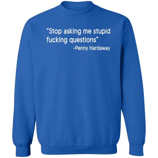 Stop Asking Me Stupid Fucking Questions Penny Hardaway Shirt Brad Carson Stop Asking Me Stupid Fucking Questions Penny Hardaway Shirt Brad Carson