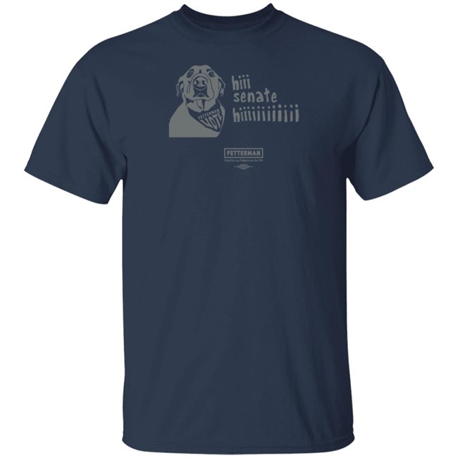 Levi Fetterman Hi Senate Hii T Shirt Levi Fetterman Hi Senate Hii T Shirt