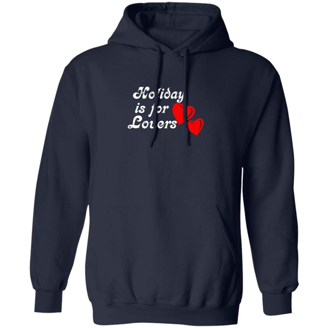 Limited Edition Holiday Is For Lover Shirt Limited Edition Holiday Is For Lover Shirt