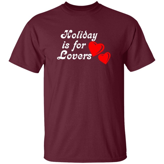 Limited Edition Holiday Is For Lover Shirt Limited Edition Holiday Is For Lover Shirt