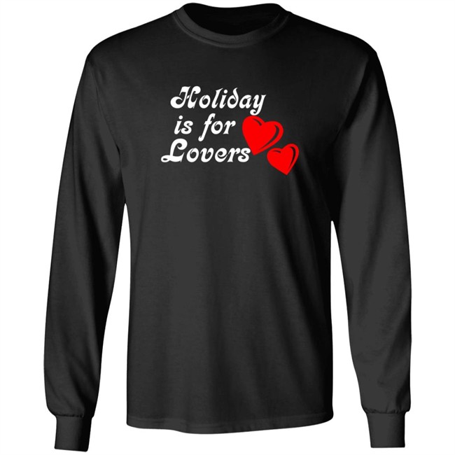 Limited Edition Holiday Is For Lover Shirt Limited Edition Holiday Is For Lover Shirt