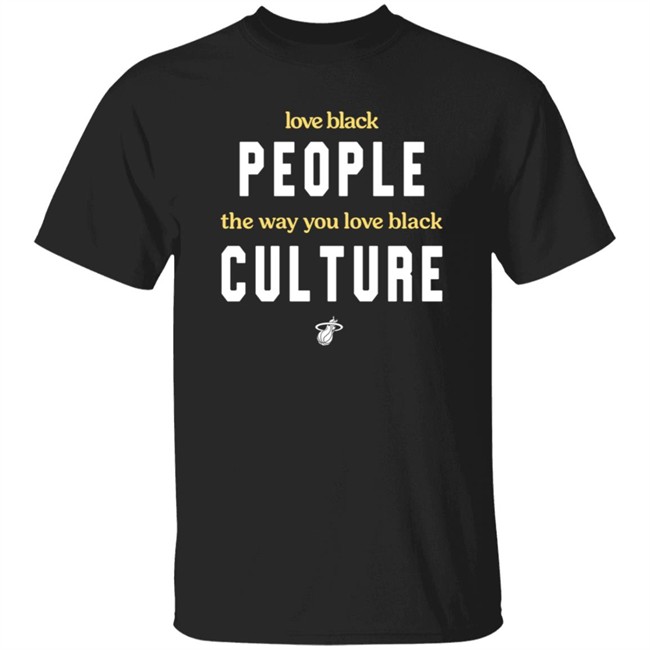 Love Black People The Way You Love BLack Culture Shirt
