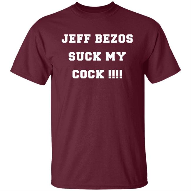 Amy Amygdala Bezos Suck My Cock Shirt