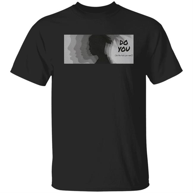 Joon Do You Song Do The Fuck You Want Shirt Namjooning Hobihearteu Shop