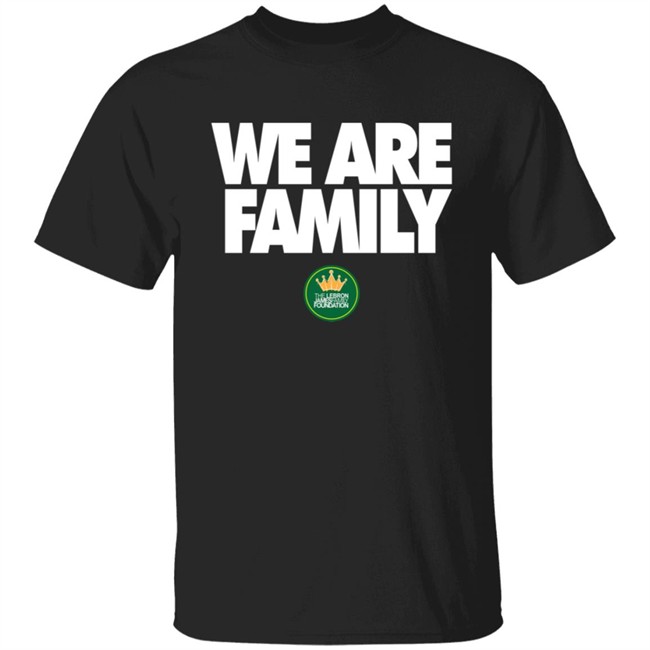 We Are Family Shirt