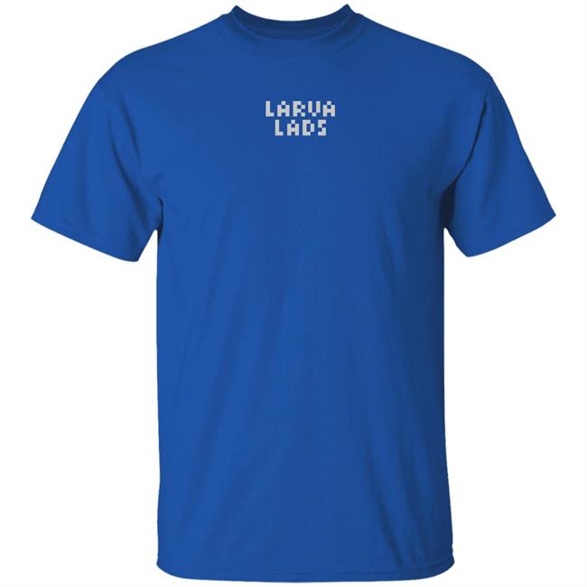 Larva Lads Merch Larva Lads Tee Shirt Larva Lads Merch Larva Lads Tee Shirt
