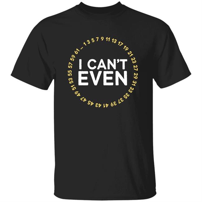 Kristen M. Acosta I Can't Even Shirt