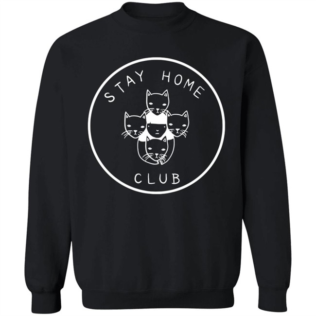 Stay At Home Club Sweatshirt Stay At Home Club Sweatshirt