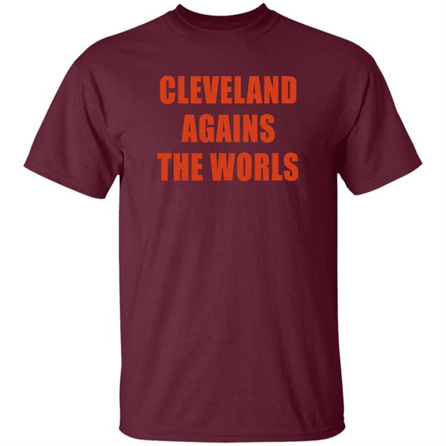 Brown Spider CLE Cleveland Against The Worls Shirt