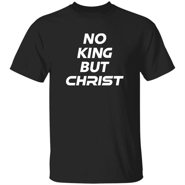 John Cooper No King But Christ Shirt