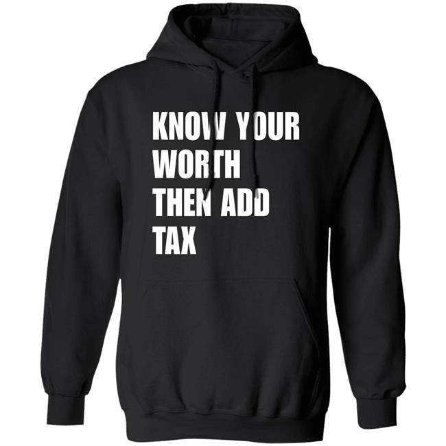 Know Your Worth Then Add Tax Long Sleeve T Shirt Jamie Barton Know Your Worth Then Add Tax Long Sleeve T Shirt Jamie Barton