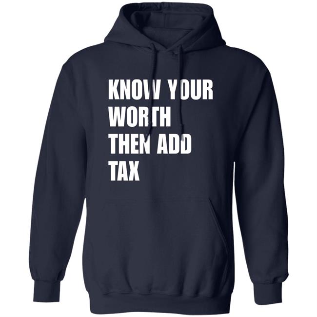 Know Your Worth Then Add Tax Long Sleeve T Shirt Jamie Barton Know Your Worth Then Add Tax Long Sleeve T Shirt Jamie Barton